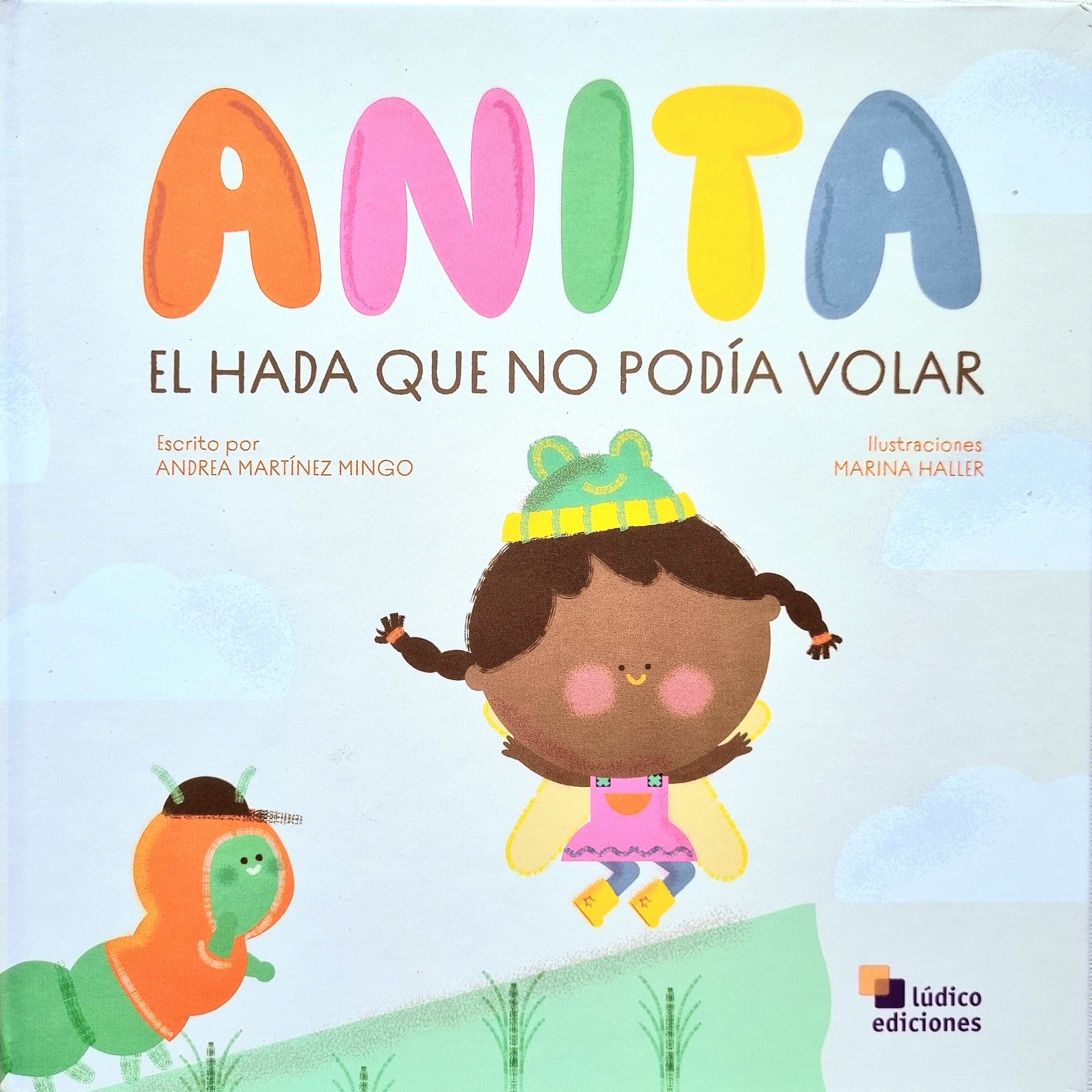 Anita. El hada que no podía volar Anita. El hada que no podía volar
